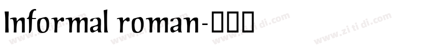 Informal roman字体转换